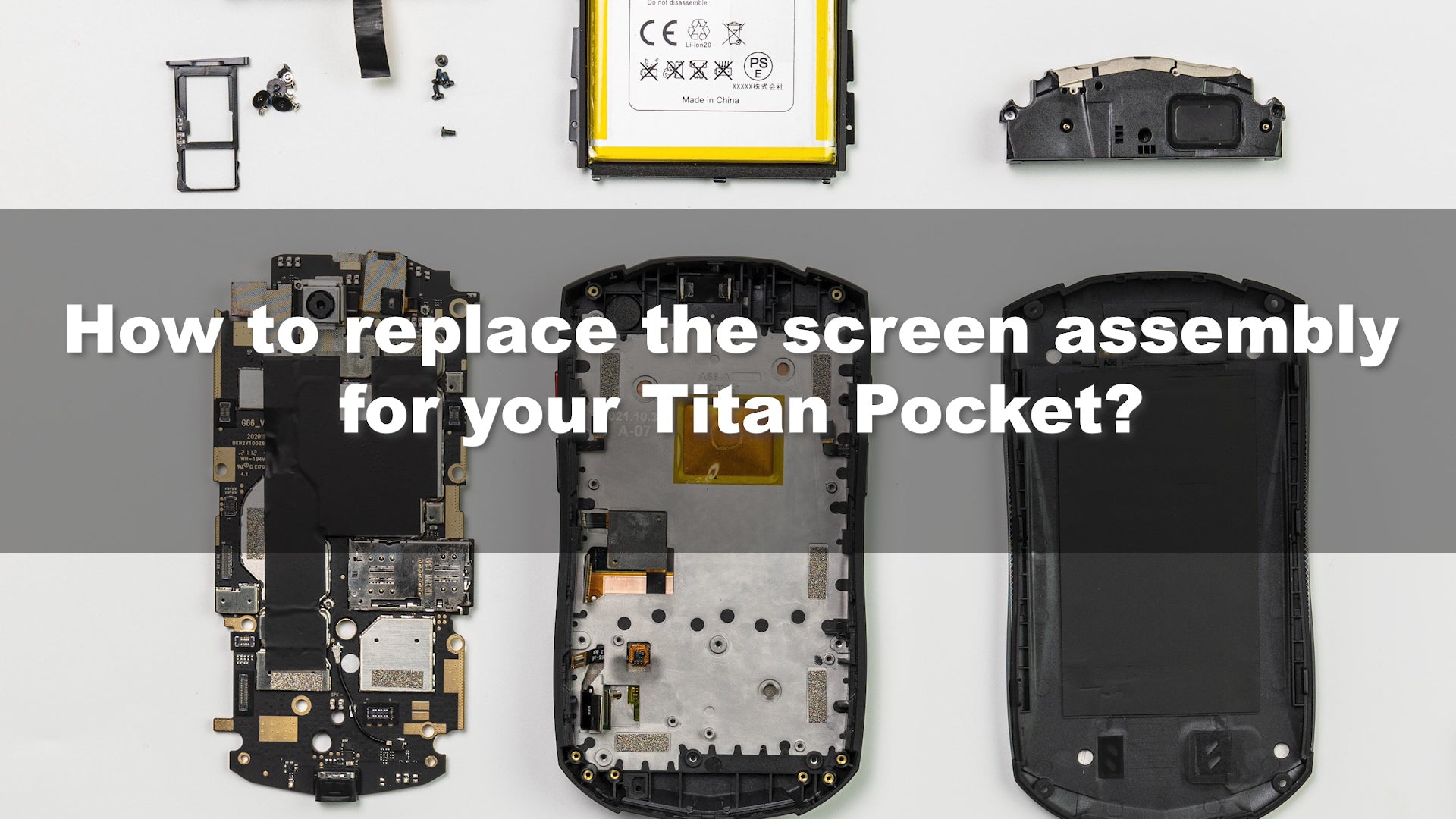Unihertz Titan Pocket Screen Replacement Tutorial