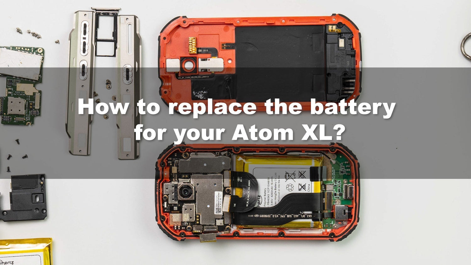 Unihertz Atom L/XL Battery Replacement Tutorial - Unihertz